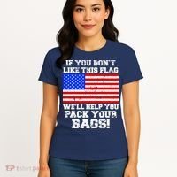 If You Don't Like this Flag Pack Your Bags USA Women's T-Shirt thumb 4