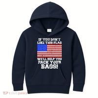 If You Don't Like this Flag Pack Your Bags USA Kids Hoodie thumb 0