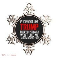 If you don't like Trump Funny Ornament thumb 0