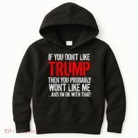 If you don't like Trump Funny Kids Hoodie thumb 0