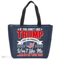 If You Don't Like Trump Then You Probably Won't Like Me Tote Bag thumb 0