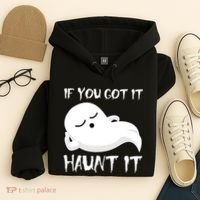If You Got It Haunt It Hoodie thumb 4