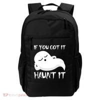 If You Got It Haunt It Backpack thumb 0
