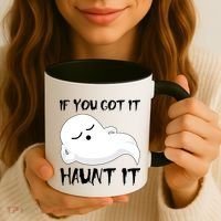 If You Got It Haunt It Coffee Mug thumb 3