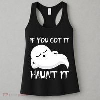 If You Got It Haunt It Women's Tank Top thumb 3