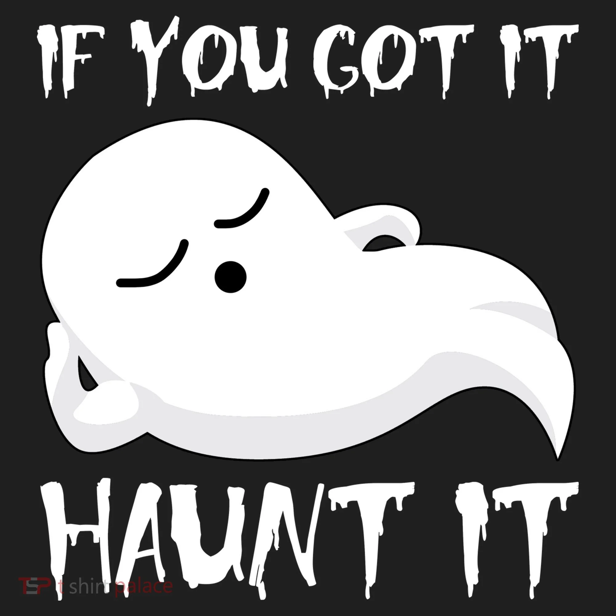 If You Got It Haunt It Hat