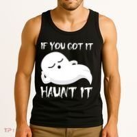 If You Got It Haunt It Tank Top thumb 3