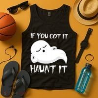 If You Got It Haunt It Tank Top thumb 4