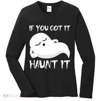 If You Got It Haunt It Women's Long Sleeve Shirt thumb 0