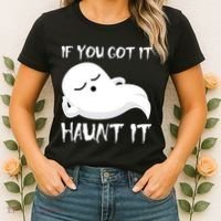 If You Got It Haunt It Women's T-Shirt thumb 2