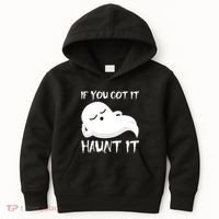 If You Got It Haunt It Kids Hoodie thumb 0