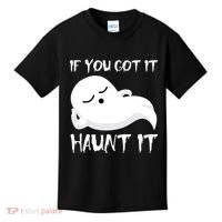 If You Got It Haunt It Kids T-Shirt thumb 0