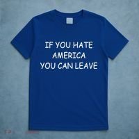 If You Hate American You Can Leave T-Shirt thumb 5