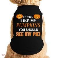 If You Like My Pumpkins You Should See My Pie Doggie Tank thumb 0
