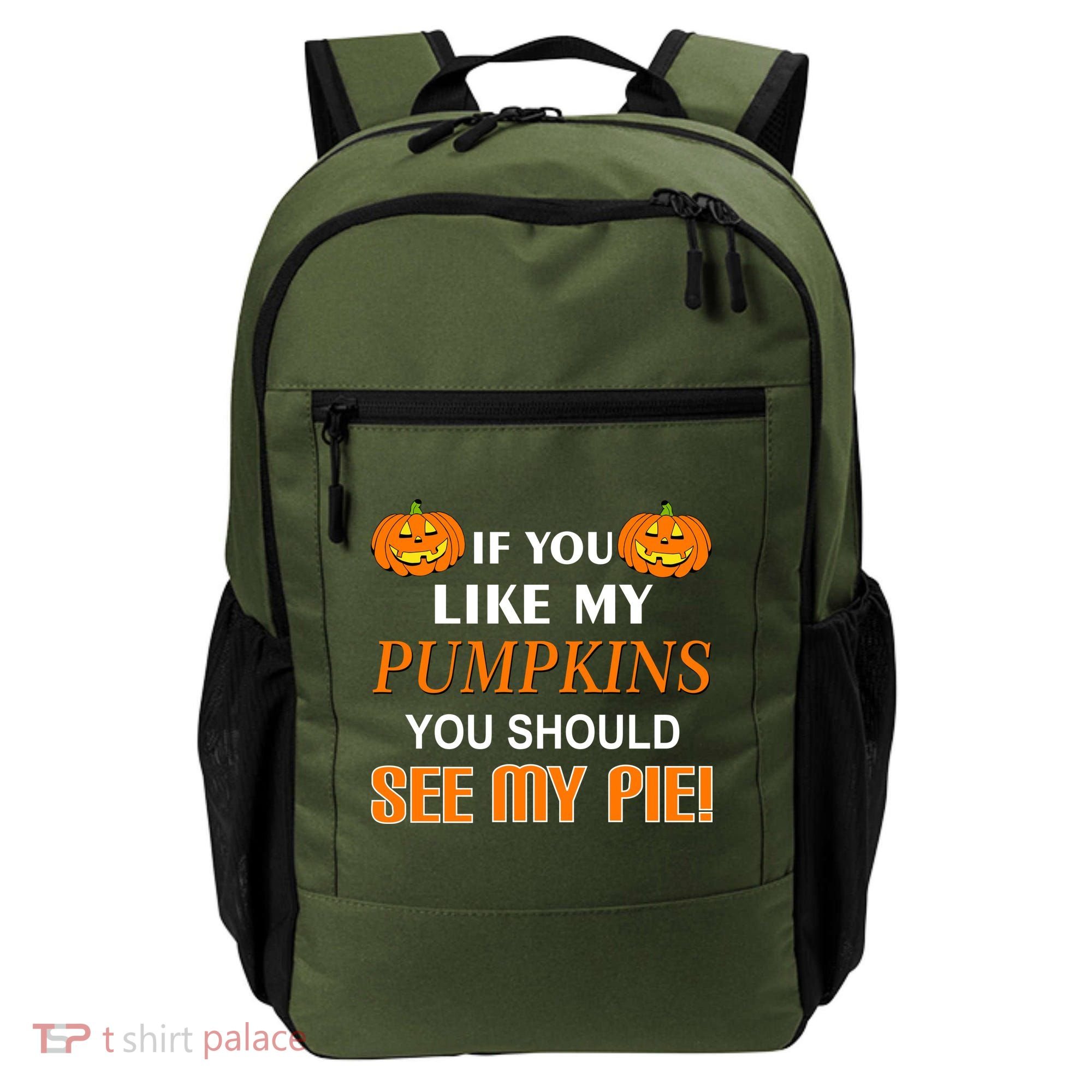 If You Like My Pumpkins You Should See My Pie Backpack