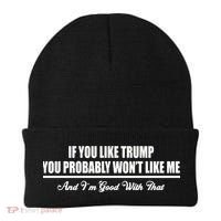 If You Like Trump You Won't Like Me Beanie thumb 0