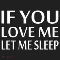 If You Love Me Let Me Sleep Women's Sweatshirt thumb 2