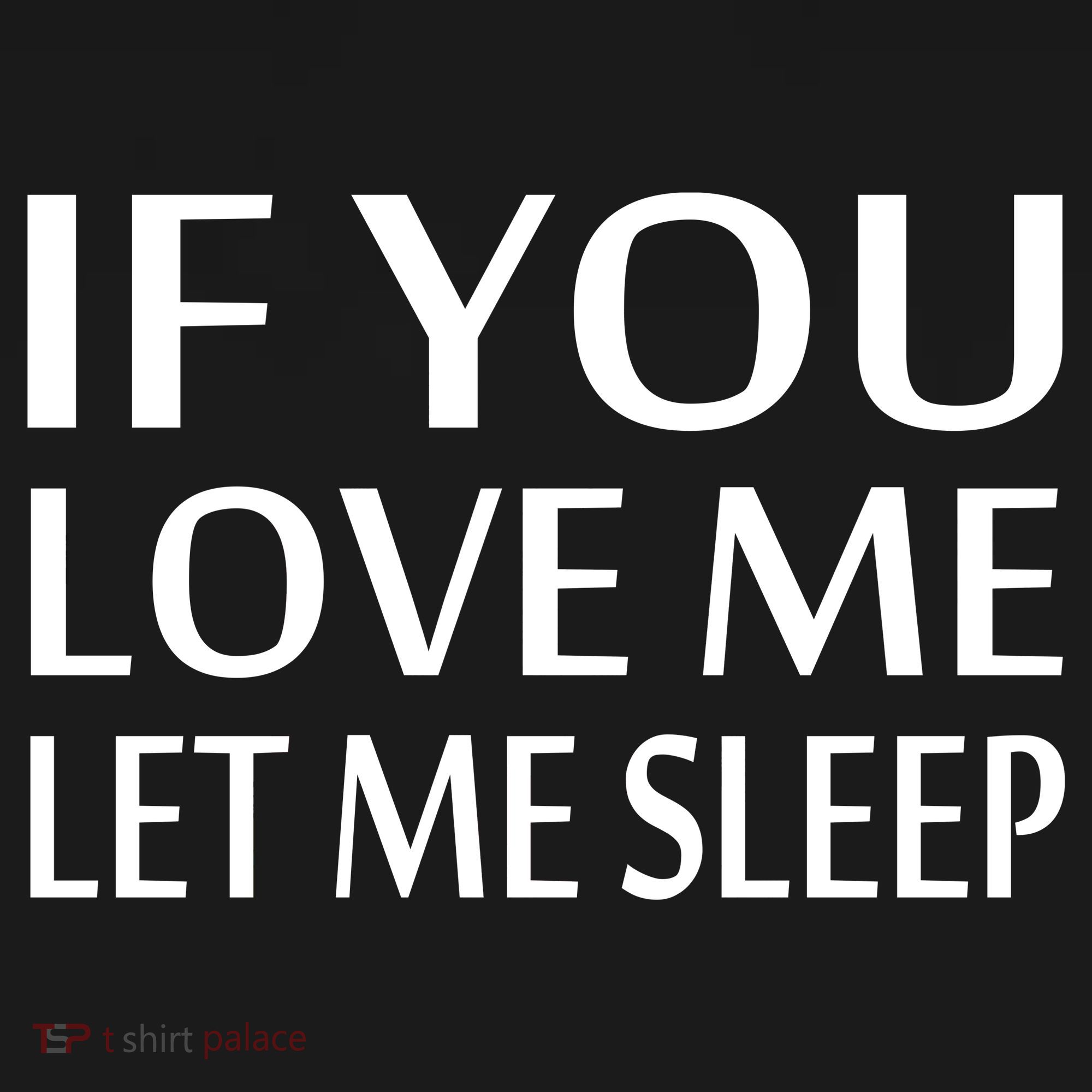 If You Love Me Let Me Sleep Coaster