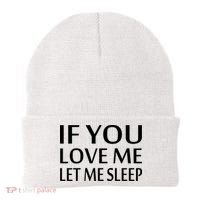 If You Love Me Let Me Sleep Beanie thumb 0