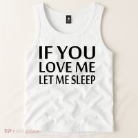 If You Love Me Let Me Sleep Tank Top thumb 2