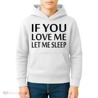 If You Love Me Let Me Sleep Kids Hoodie thumb 4