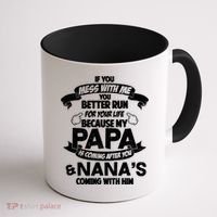If You Mess With Papa You Better Run For Your Life Coffee Mug thumb 1