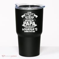 If You Mess With Papa You Better Run For Your Life Tumbler thumb 0