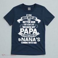 If You Mess With Papa You Better Run For Your Life T-Shirt thumb 5