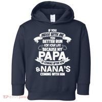 If You Mess With Papa You Better Run For Your Life Toddler Hoodie thumb 0