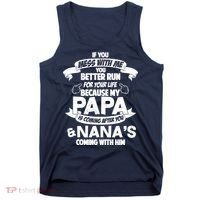 If You Mess With Papa You Better Run For Your Life Tank Top thumb 0