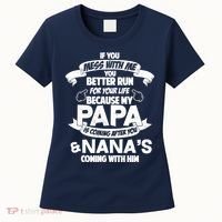 If You Mess With Papa You Better Run For Your Life Women's T-Shirt thumb 0