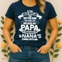 If You Mess With Papa You Better Run For Your Life Women's T-Shirt thumb 2