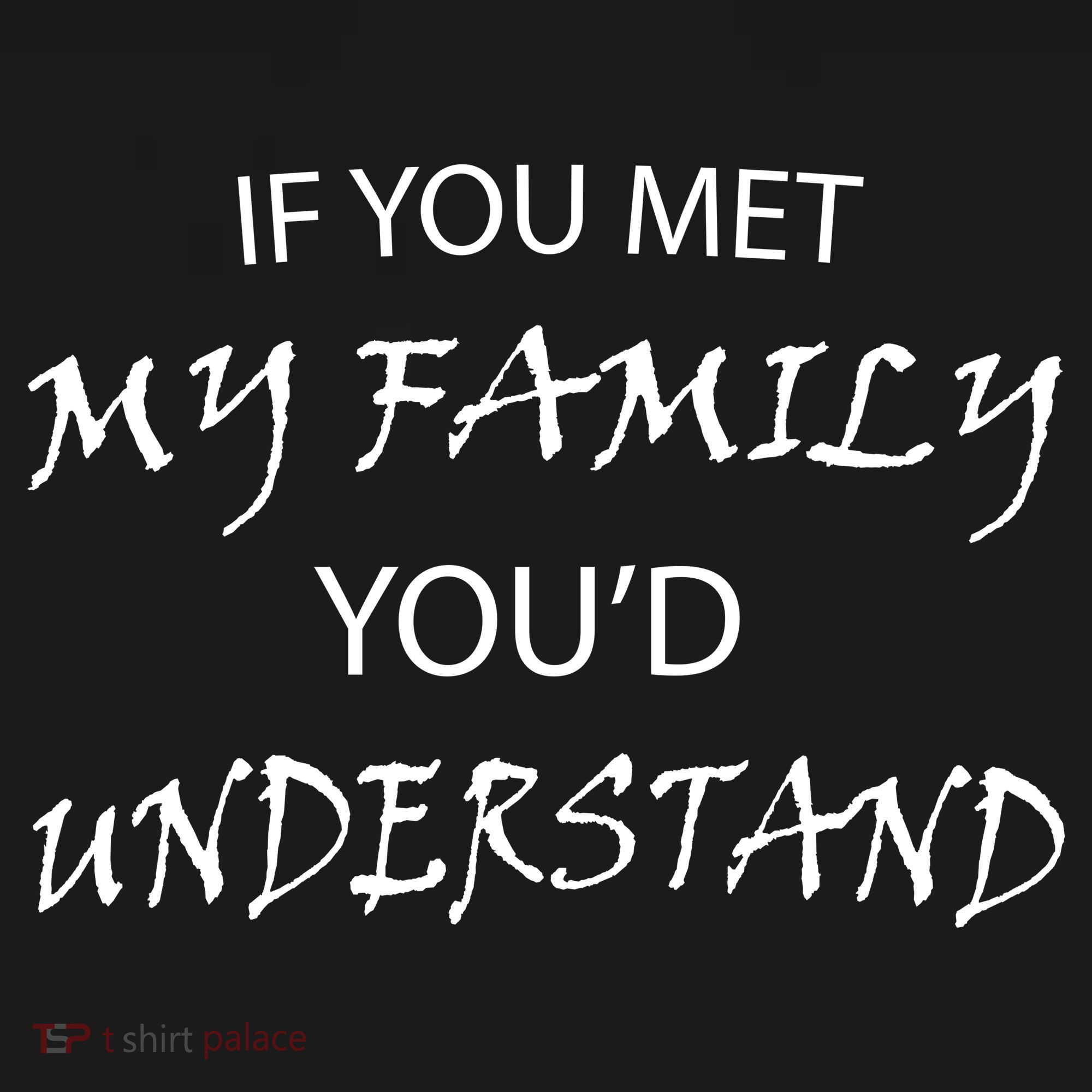 If You Met My Family You'd Understand Women's Hoodie