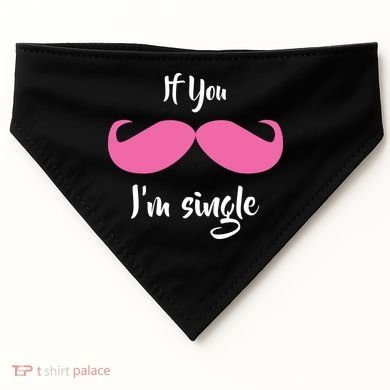 If You Moustache I'm Single Valentine's Day USA-Made Doggie Bandana