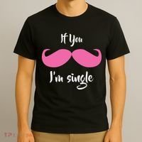 If You Moustache I'm Single Valentine's Day T-Shirt thumb 3