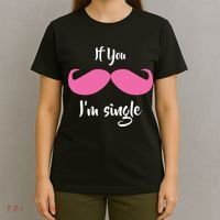 If You Moustache I'm Single Valentine's Day T-Shirt thumb 4