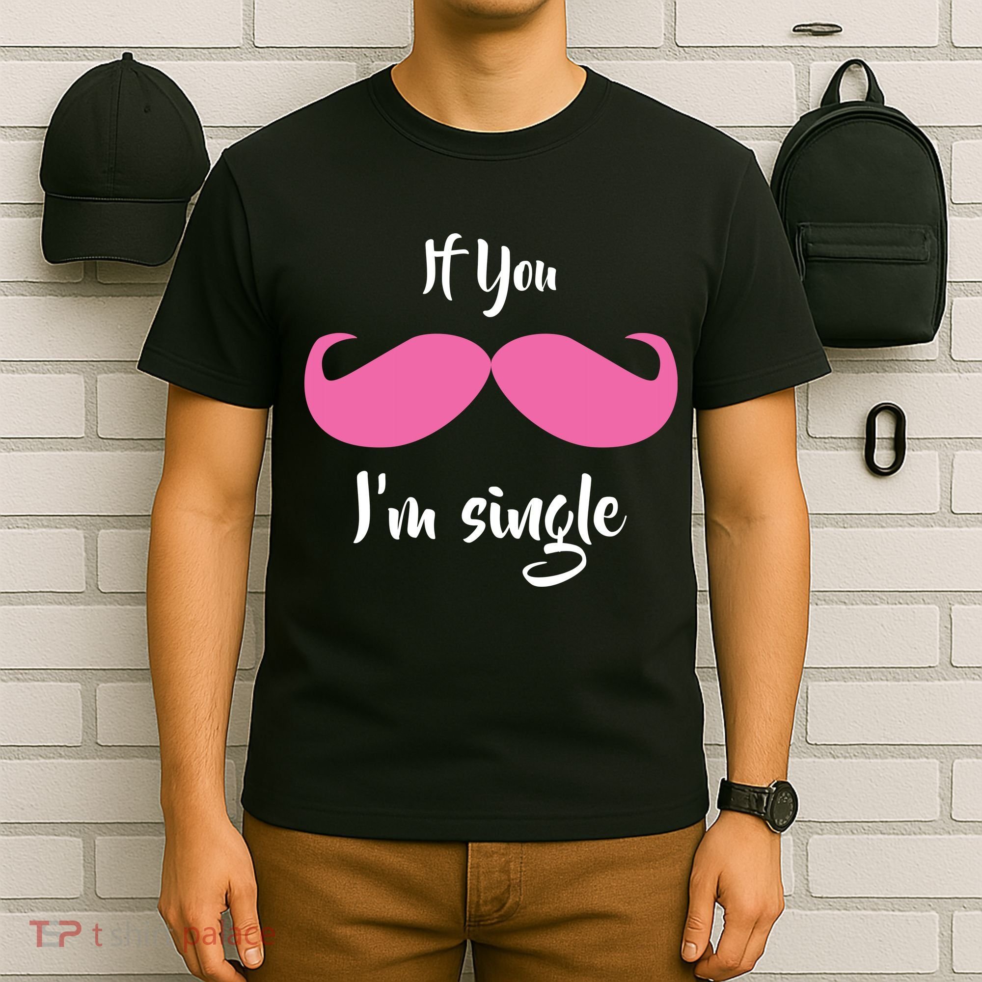 If You Moustache I'm Single Valentine's Day T-Shirt