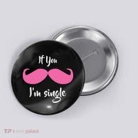 If You Moustache I'm Single Valentine's Day Button thumb 0