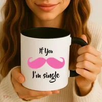 If You Moustache I'm Single Valentine's Day Coffee Mug thumb 3