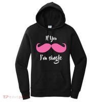 If You Moustache I'm Single Valentine's Day Women's Hoodie thumb 0