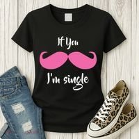 If You Moustache I'm Single Valentine's Day Women's T-Shirt thumb 3