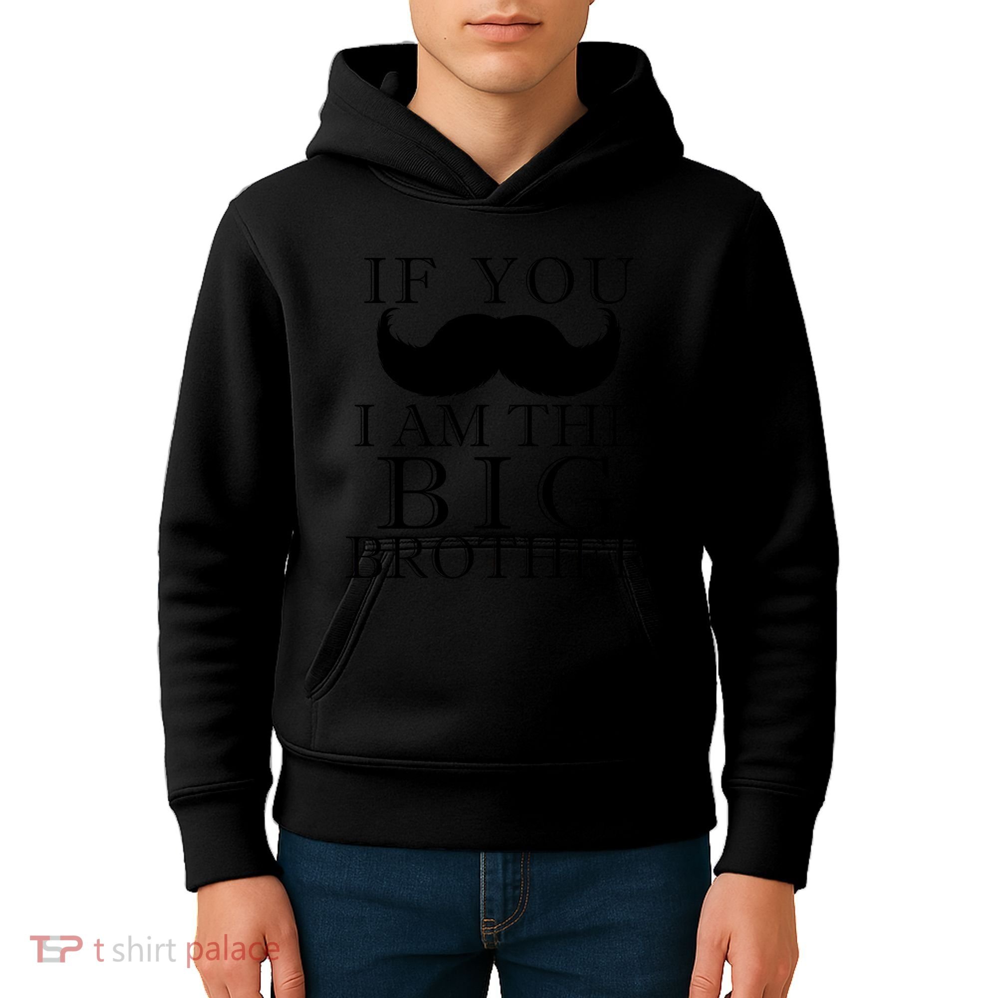 If You Must Ask Moustache I am the Big Brother Kids Hoodie