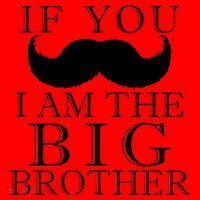If You Must Ask Moustache I am the Big Brother Santa Hat thumb 1