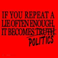 If You Repeat A Lie Often Enough It Becomes Politics Coffee Mug thumb 5
