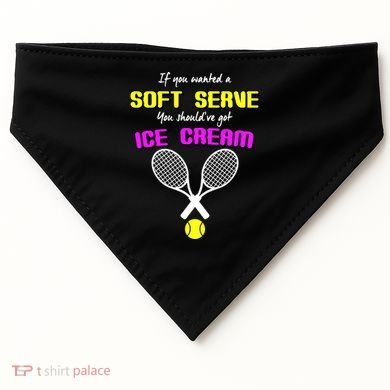 If You Wanted A Soft Server You Should've Got Ice Cream   USA-Made Doggie Bandana