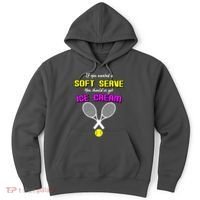 If You Wanted A Soft Server You Should've Got Ice Cream   Hoodie thumb 0