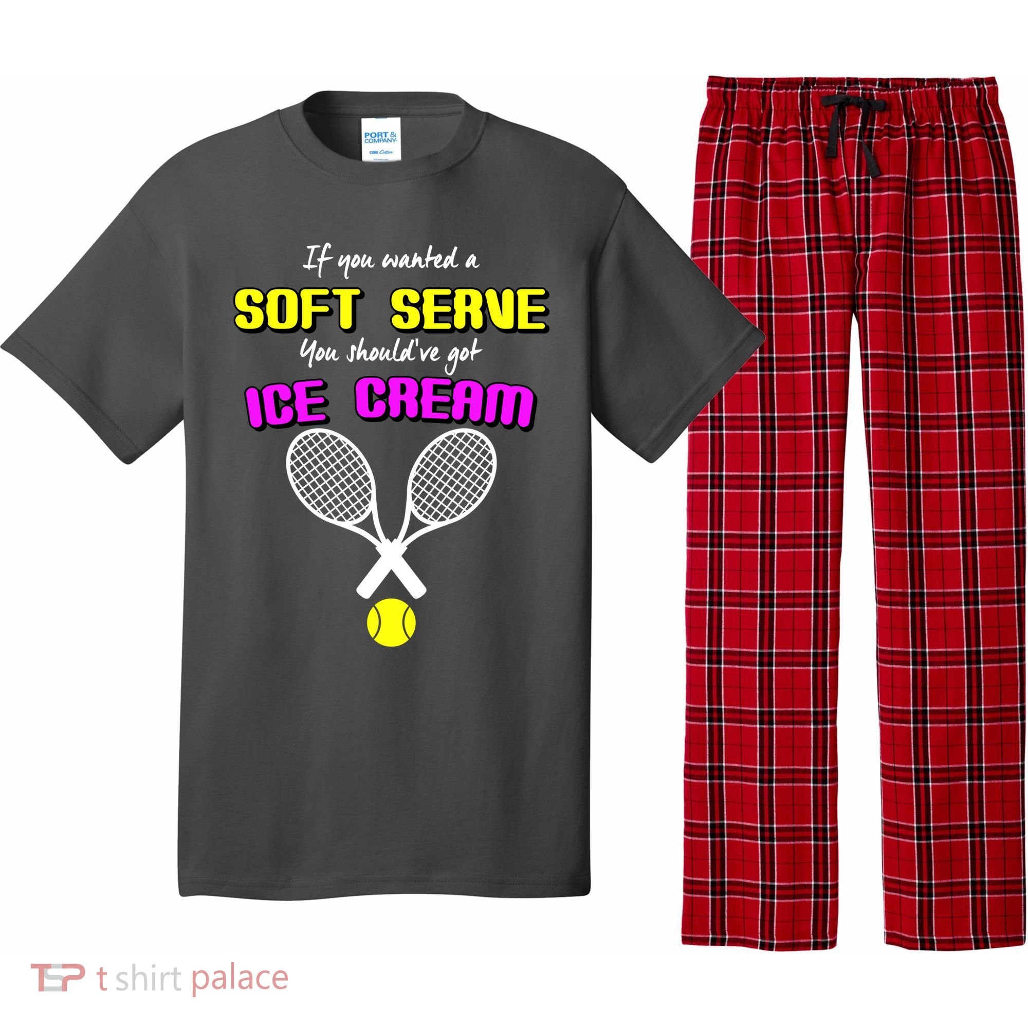 If You Wanted A Soft Server You Should've Got Ice Cream   Pajama Set