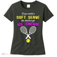 If You Wanted A Soft Server You Should've Got Ice Cream   Women's T-Shirt thumb 0