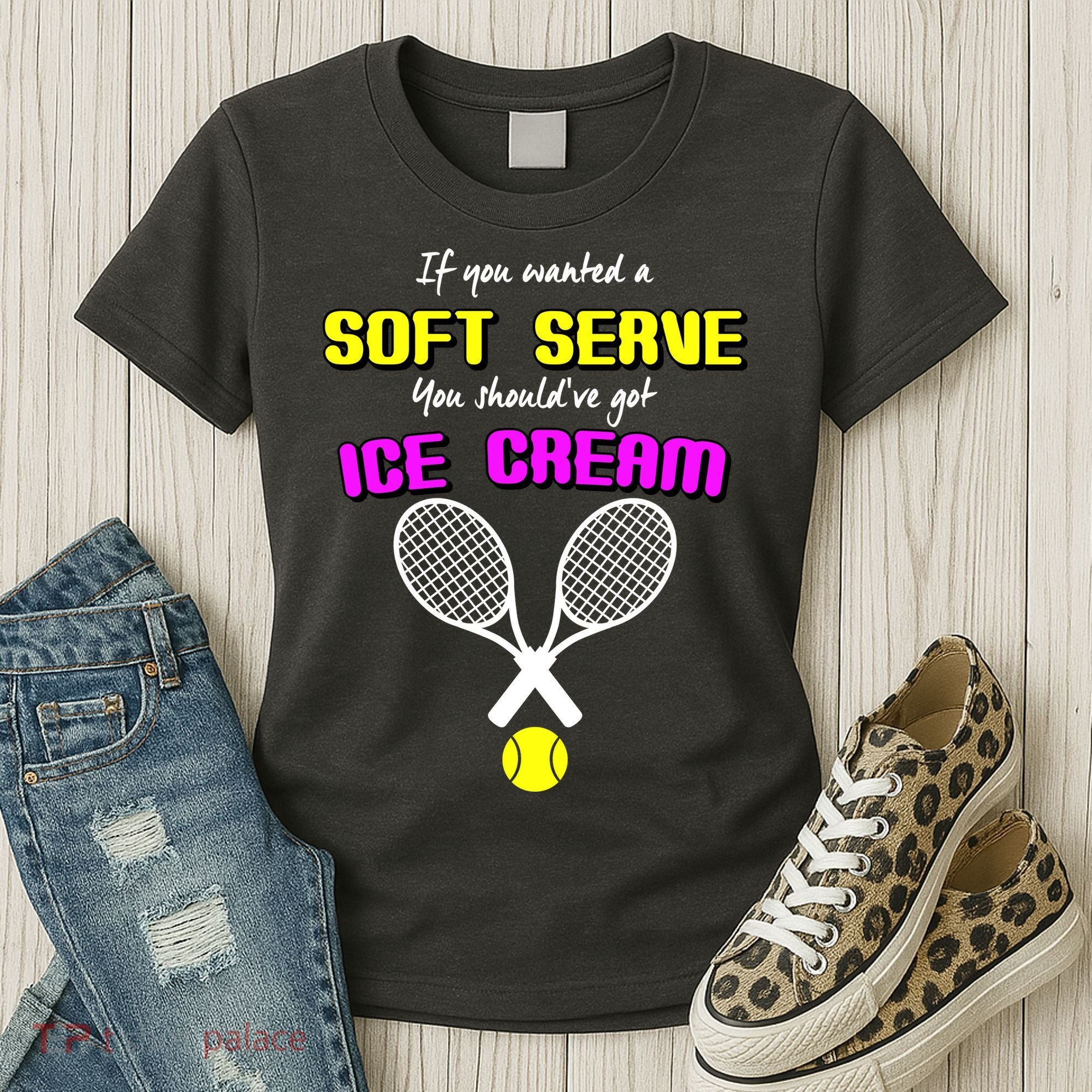 If You Wanted A Soft Server You Should've Got Ice Cream   Women's T-Shirt
