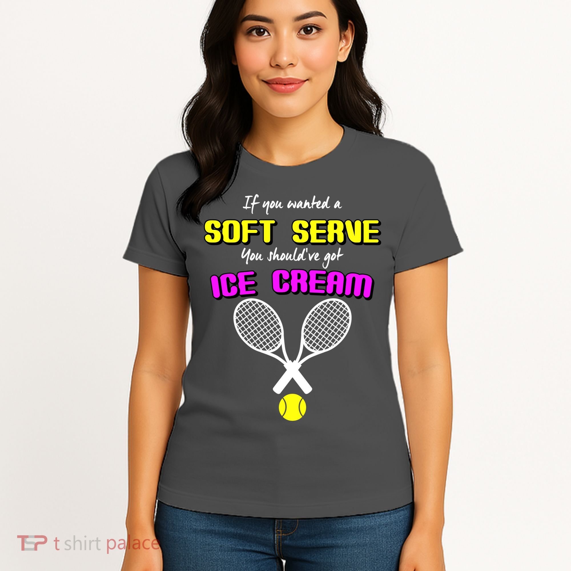 If You Wanted A Soft Server You Should've Got Ice Cream   Women's T-Shirt